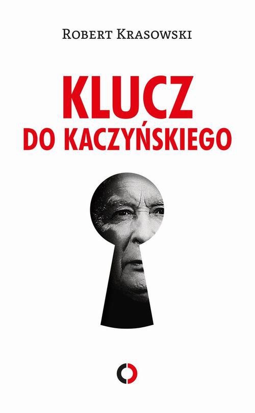 Okładka:Klucz do Kaczyńskiego 