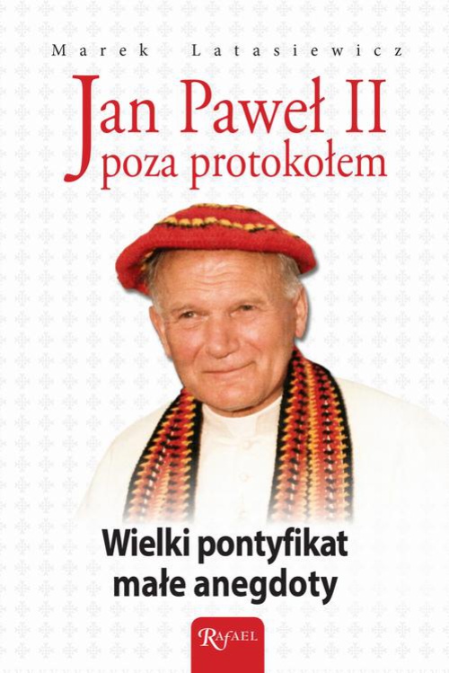 Okładka:Jan Paweł II poza protokołem 