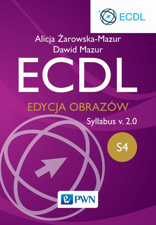 Обложка книги под заглавием:ECDL S4. Edycja obrazów. Syllabus v.2.0