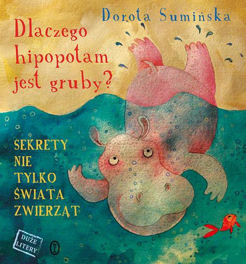 Okładka książki o tytule: Dlaczego hipopotam jest gruby?