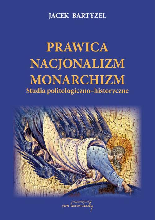 Обложка книги под заглавием:Prawica Nacjonalizm Monarchizm