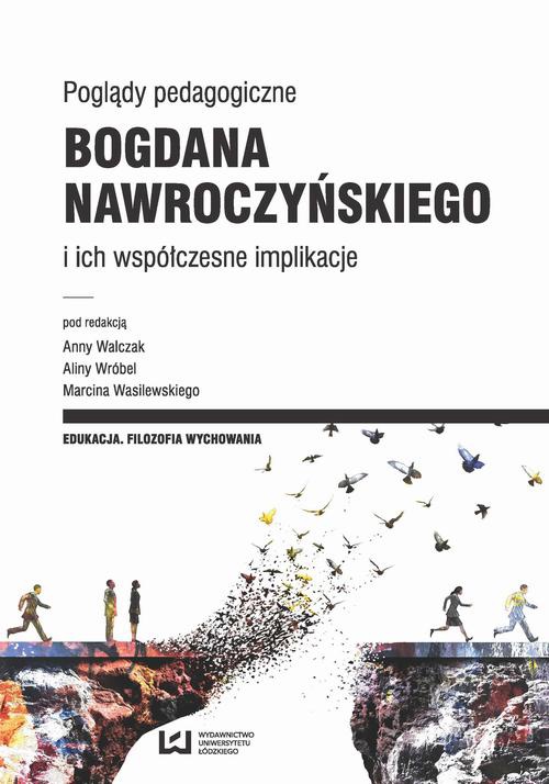 Обложка книги под заглавием:Poglądy pedagogiczne Bogdana Nawroczyńskiego i ich współczesne implikacje