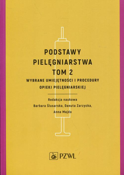 Обложка книги под заглавием:Podstawy pielęgniarstwa Tom 2