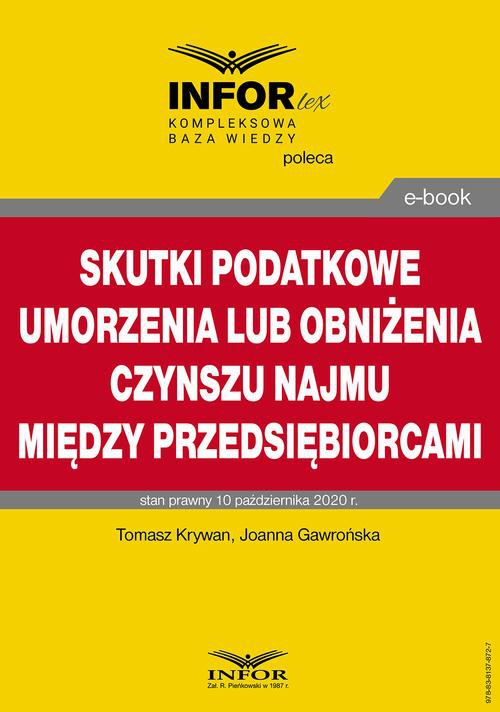 The cover of the book titled: Skutki podatkowe umorzenia lub obniżenia czynszu najmu między przedsiębiorcami