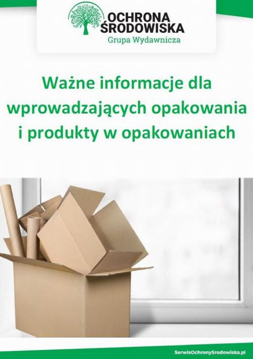 The cover of the book titled: Ważne informacje dla wprowadzających opakowania i produkty w opakowaniach