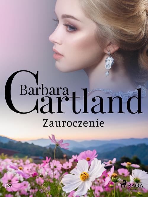 The cover of the book titled: Zauroczenie - Ponadczasowe historie miłosne Barbary Cartland