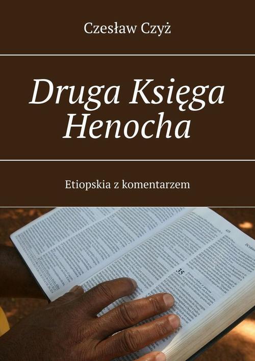 Okładka:Druga Księga Henocha Etiopska z komentarzem 