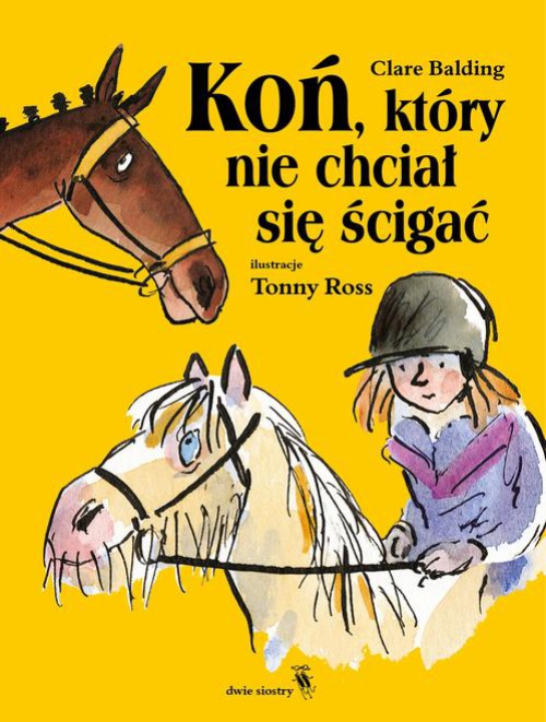 Okładka książki o tytule: Koń, który nie chciał się ścigać