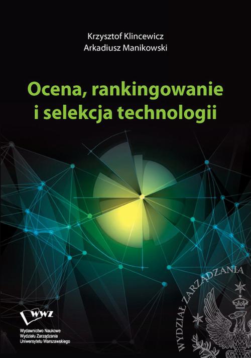 Okładka książki o tytule: Ocena, rankingowanie i selekcja technologii