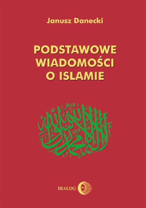 Обложка книги под заглавием:Podstawowe wiadomości o islamie
