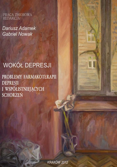 The cover of the book titled: Wokół depresji. Problemy farmakoterapii depresji i współistniejących schorzeń