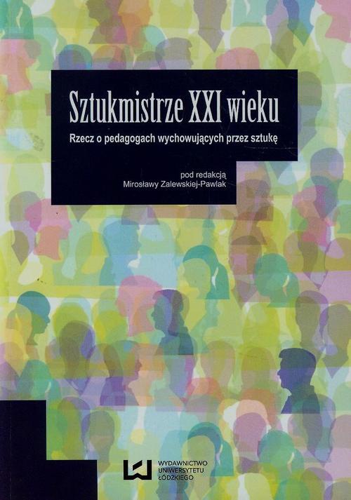 The cover of the book titled: Sztukmistrze XXI wieku