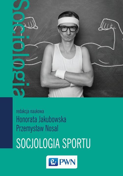 The cover of the book titled: Socjologia sportu