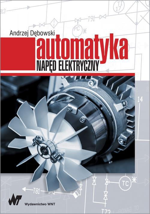 The cover of the book titled: Automatyka. Napęd elektryczny
