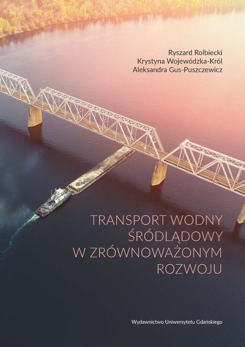 Okładka książki o tytule: Transport wodny śródlądowy w zrównoważonym rozwoju