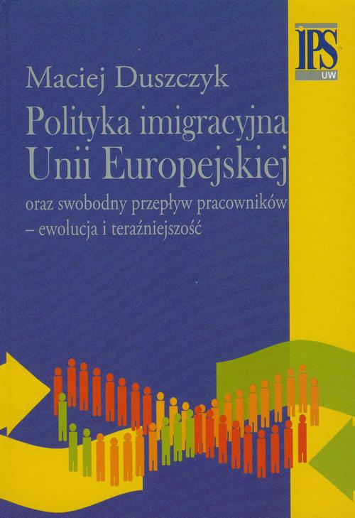 Okładka książki o tytule: Polityka imigracyjna Unii Europejskiej