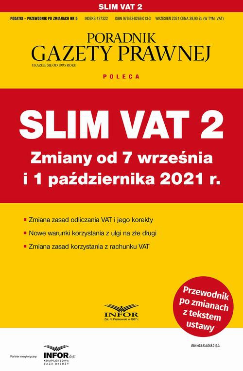 Okładka:Slim VAT 2 Zmiany od 7 września i 1 października 2021 r. 