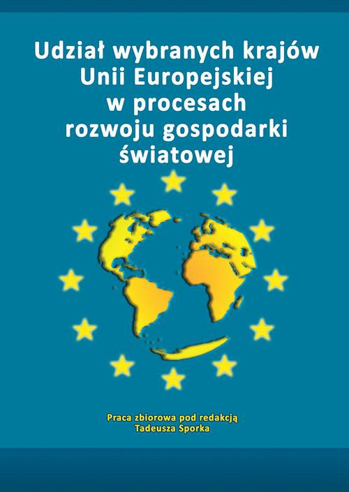 Okładka książki o tytule: Udział wybranych krajów Unii Europejskiej w procesach rozwoju gospodarki światowej