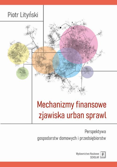 Okładka książki o tytule: Mechanizmy finansowe zjawiska urban sprawl