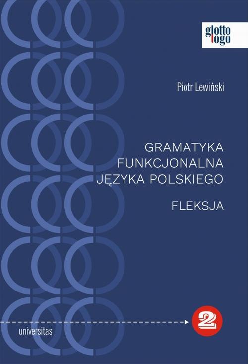 The cover of the book titled: Gramatyka funkcjonalna języka polskiego Fleksja