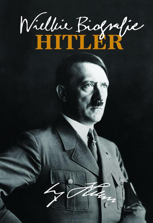 Обложка книги под заглавием:Hitler. Wielkie Biografie