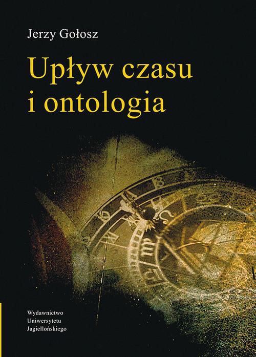 Okładka książki o tytule: Upływ czasu i ontologia