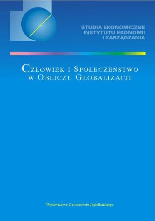 The cover of the book titled: Człowiek i społeczeństwo w obliczu globalizacji. Studia Ekonomiczne
