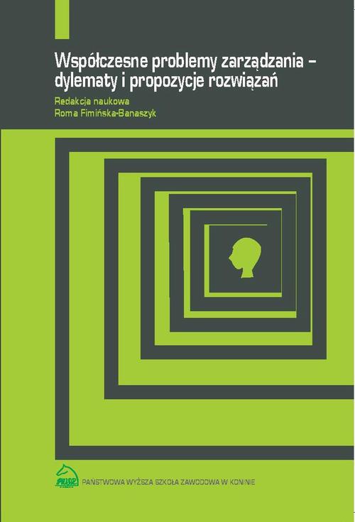 Okładka książki o tytule: Współczesne problemy zarządzania – dylematy i propozycje rozwiązań