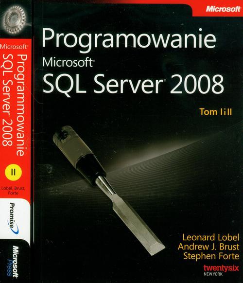 The cover of the book titled: Programowanie Microsoft SQL Server 2008 Tom 1 i 2