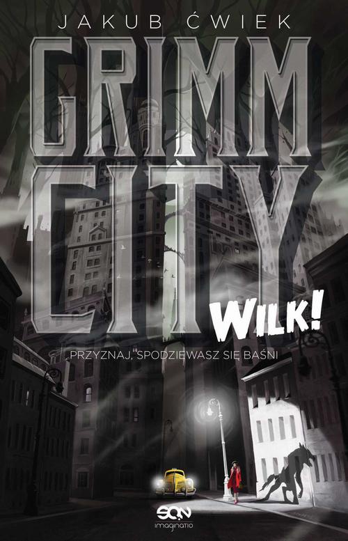 Okładka:Grimm City. Wilk! 