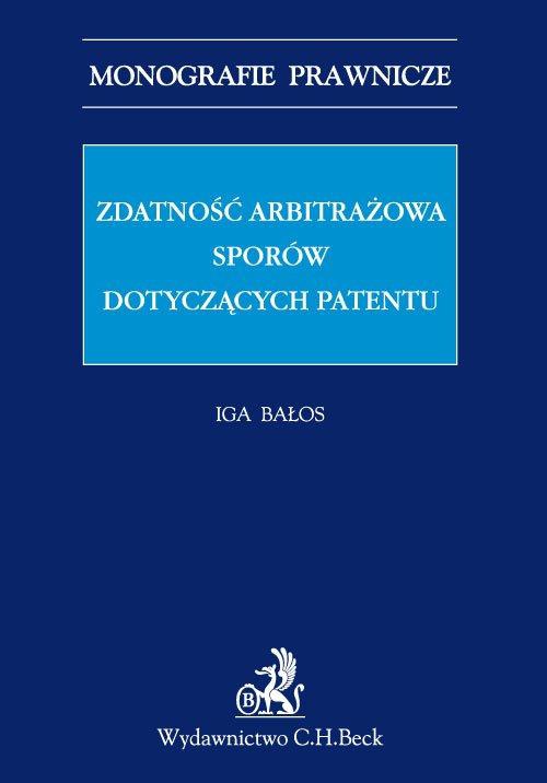 Okładka:Zdatność arbitrażowa sporów dotyczących patentów 