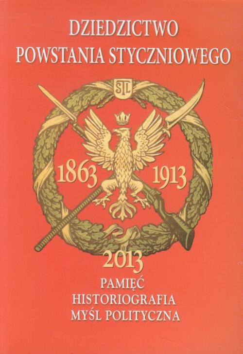 The cover of the book titled: Dziedzictwo powstania styczniowego