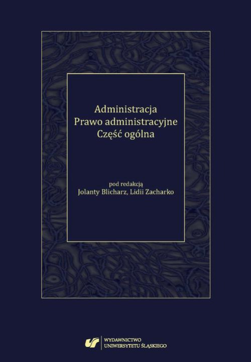 The cover of the book titled: Administracja. Prawo administracyjne. Część ogólna