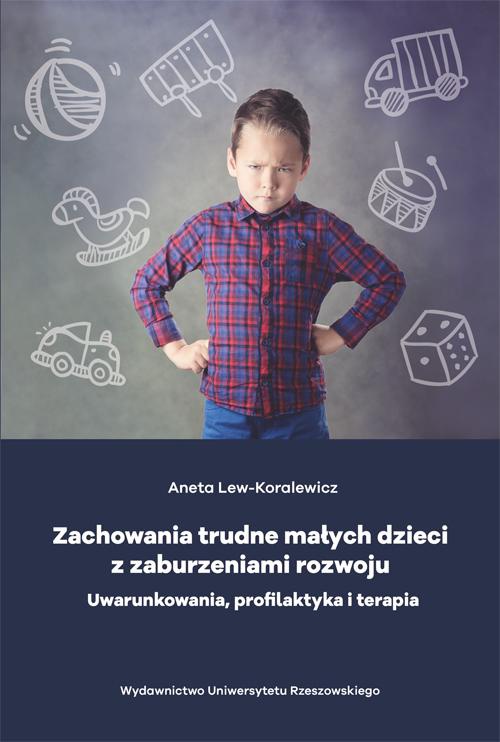 The cover of the book titled: Zachowania trudne małych dzieci z zaburzeniami rozwoju