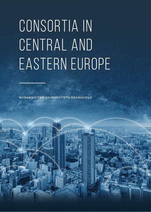 Okładka książki o tytule: Consortia in Central and Eastern Europe