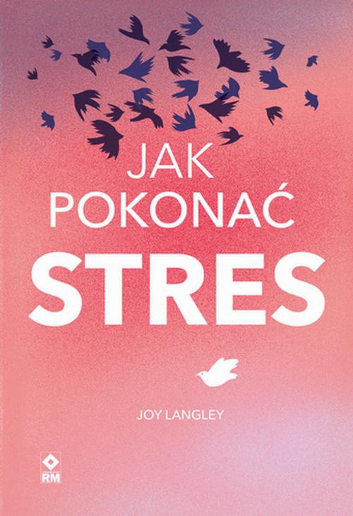 Обложка книги под заглавием:Jak pokonać stres