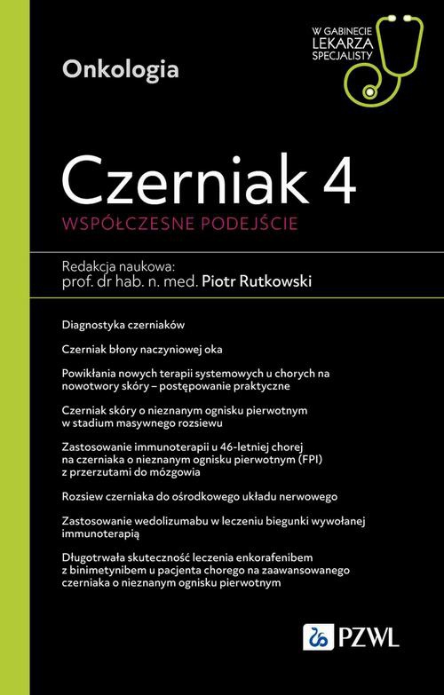 Okładka książki o tytule: W gabinecie lekarza specjalisty. Onkologia. Czerniak. Współczesne podejście 4