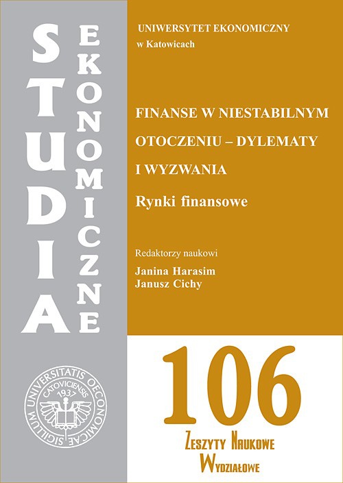 Обкладинка книги з назвою:Finanse w niestabilnym otoczeniu - dylematy i wyzwania. Rynki finansowe. SE 106