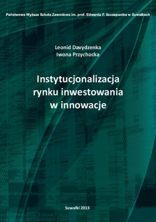 Okładka książki o tytule: Instytucjonalizacja rynku inwestowania w innowacje