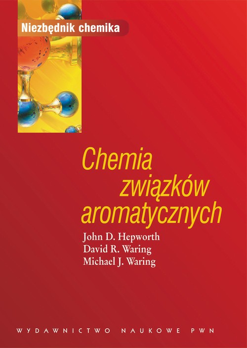 Обложка книги под заглавием:Chemia związków aromatycznych