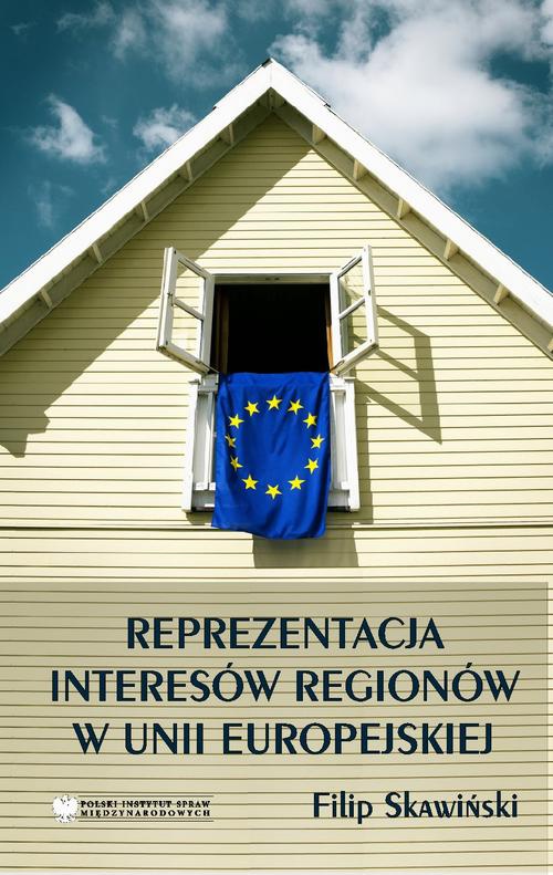 The cover of the book titled: Reprezentacja Interesów Regionów w Unii Europejskiej