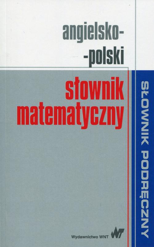 The cover of the book titled: Angielsko-polski słownik matematyczny