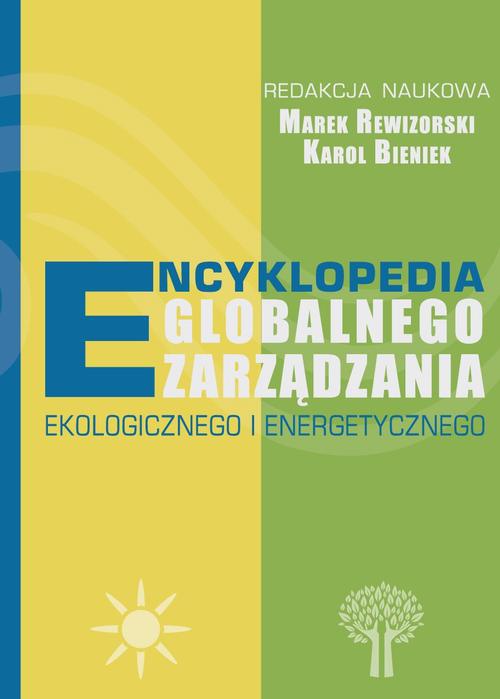 Okładka książki o tytule: Encyklopedia globalnego zarządzania ekologicznego i energetycznego