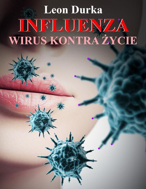 Okładka:Influenza - wirus kontra życie 