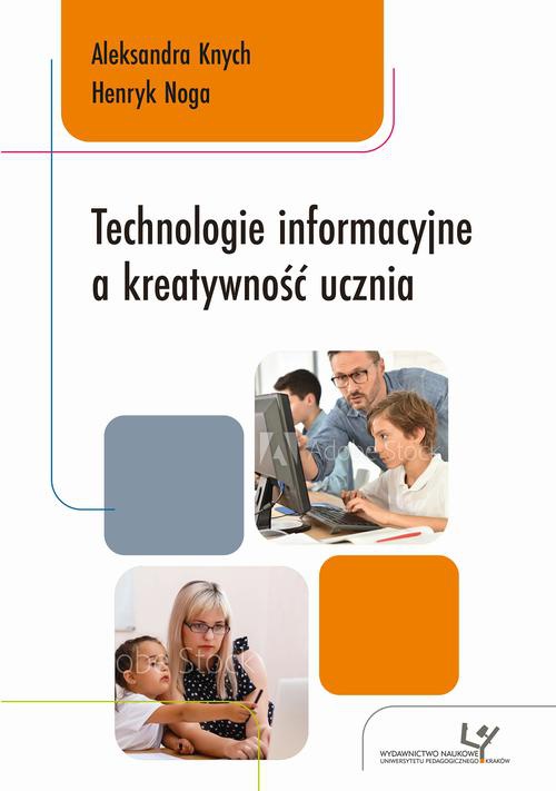 Обкладинка книги з назвою:Technologie informacyjne a kreatywność ucznia