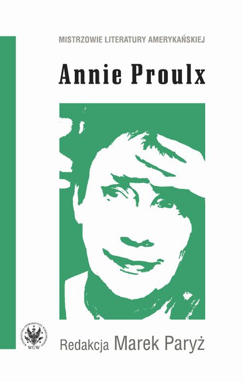 The cover of the book titled: Annie Proulx