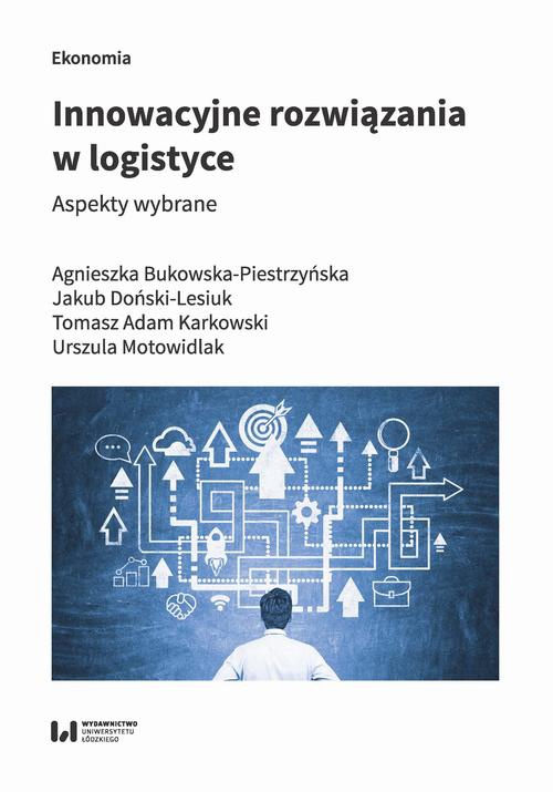 The cover of the book titled: Innowacyjne rozwiązania w logistyce