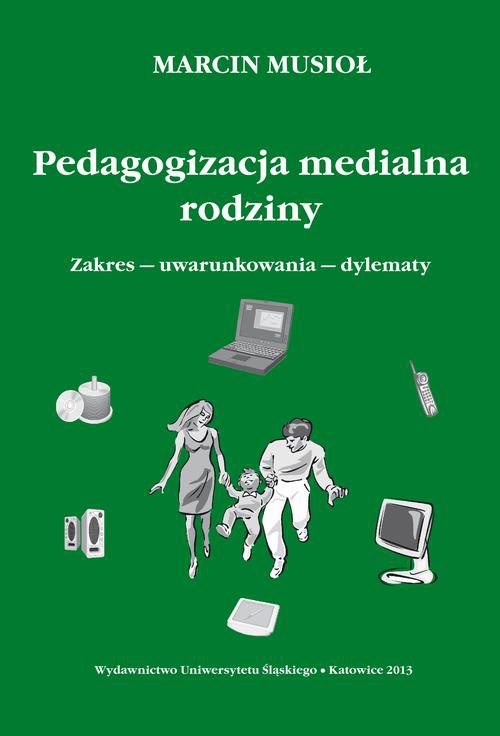 Обложка книги под заглавием:Pedagogizacja medialna rodziny