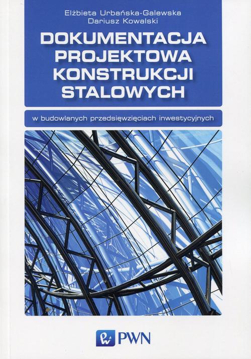 Обкладинка книги з назвою:Dokumentacja projektowa konstrukcji stalowych