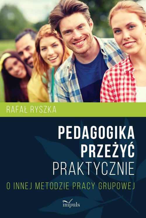 The cover of the book titled: Pedagogika przeżyć Praktycznie